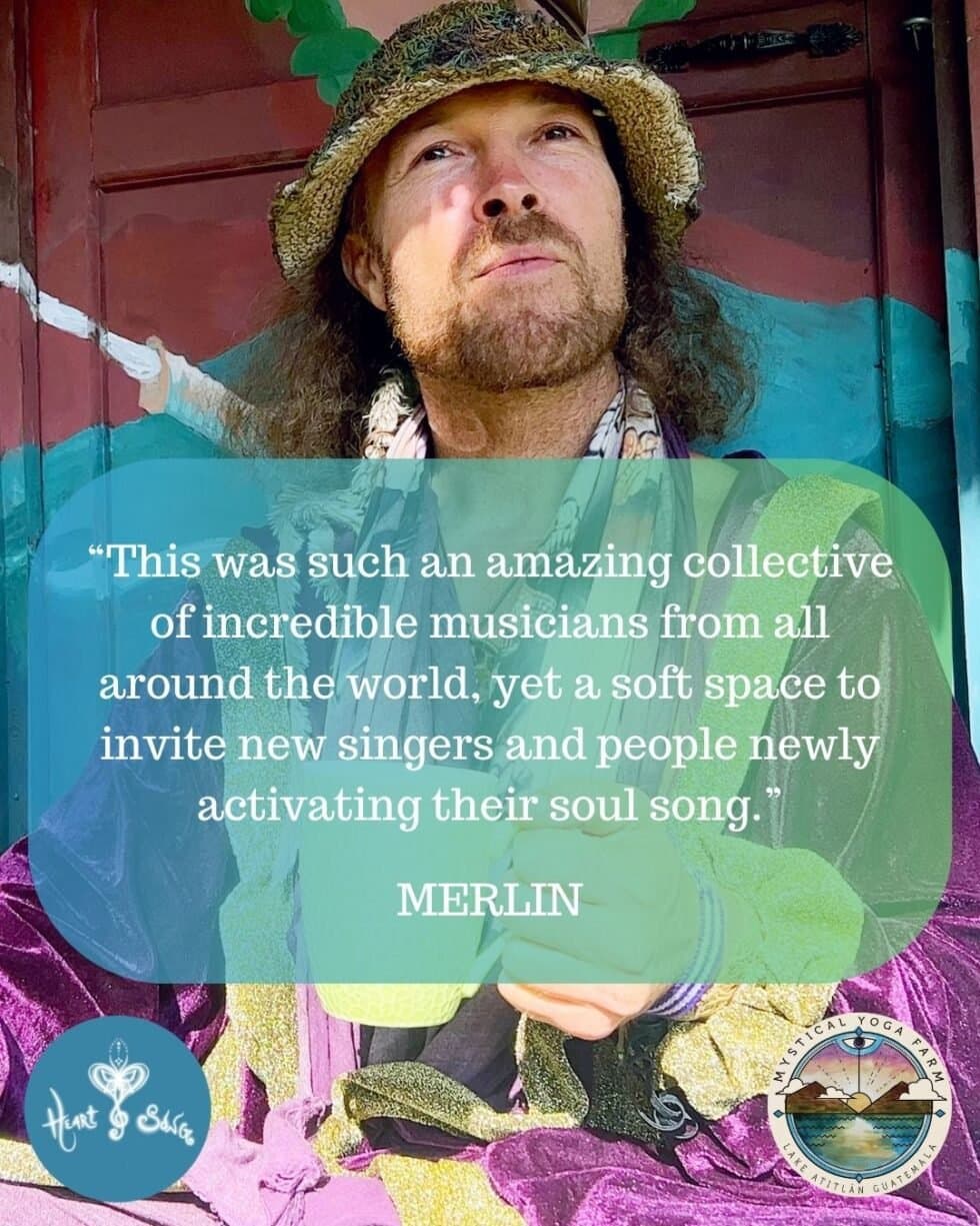 Merlin at HeartSong Gathering: “This was such an amazing collective of incredible musicians from all around the world.”